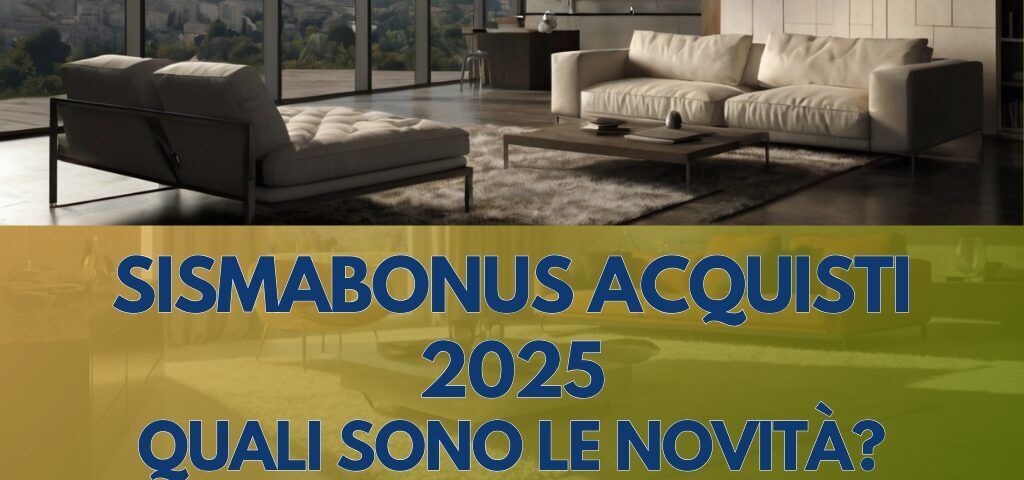 Sismabonus acquisti 2025