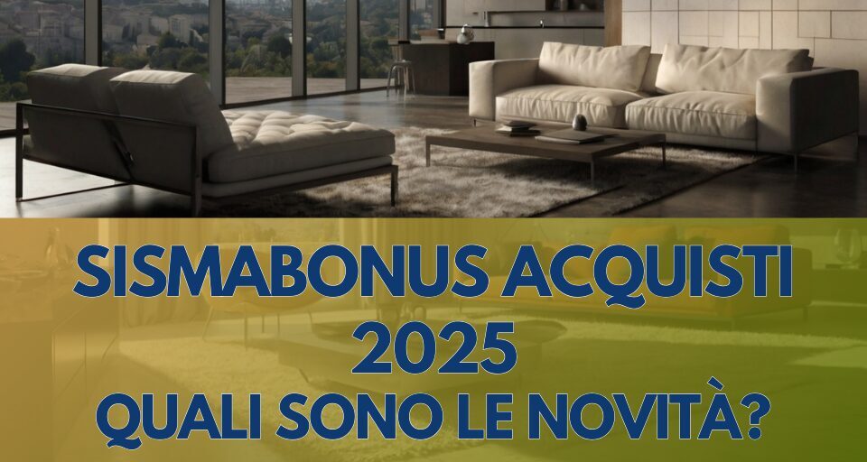 Sismabonus acquisti 2025